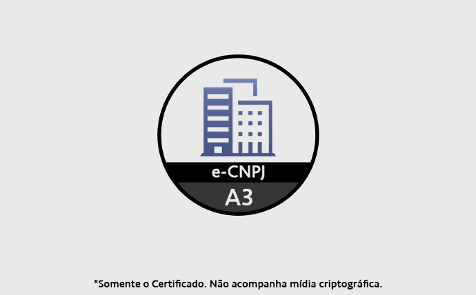 CERTIFICADO DIGITAL E-CNPJ A3 DE 3 ANOS